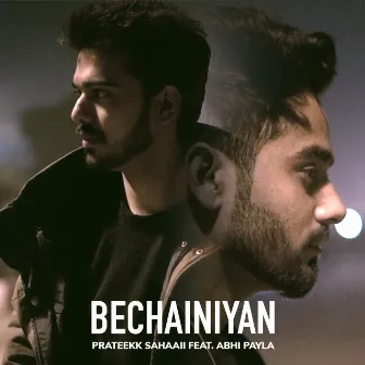 Bechainiyan by Prateekk Sahaaii