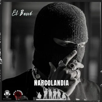 Narcolandia by EL BEWI