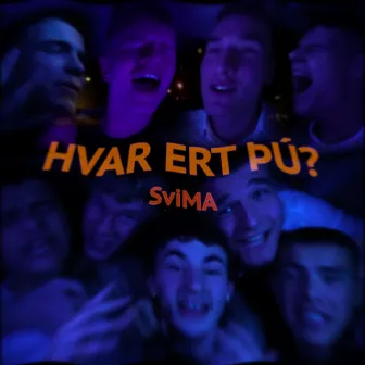 Hvar ert þú? (feat. Ingi Bauer) by SviMA