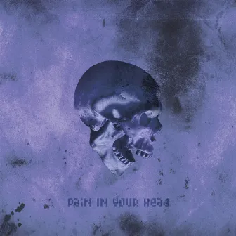 Pain In Your Head by RXLZQ