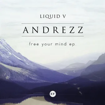 Free Your Mind - EP by Andrezz