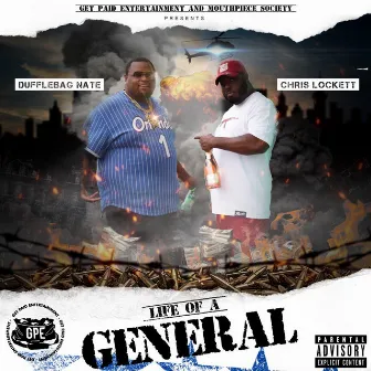 Life Of A General by DuffleBag Nate