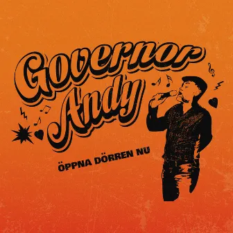 ÖPPNA DÖRREN NU by Governor Andy