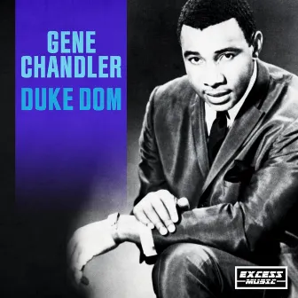 Duke Dom by Gene Chandler