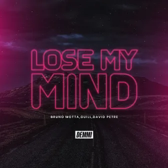 Lose My Mind by Guill