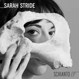 Schianto - EP by Sarah Stride