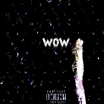 WOW by $traniu