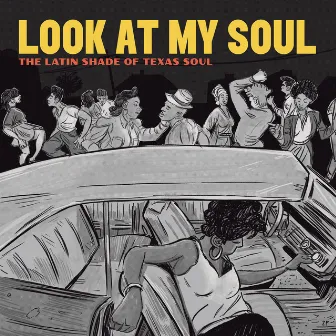 Look at My Soul: The Latin Shade of Texas Soul by Adrian Quesada