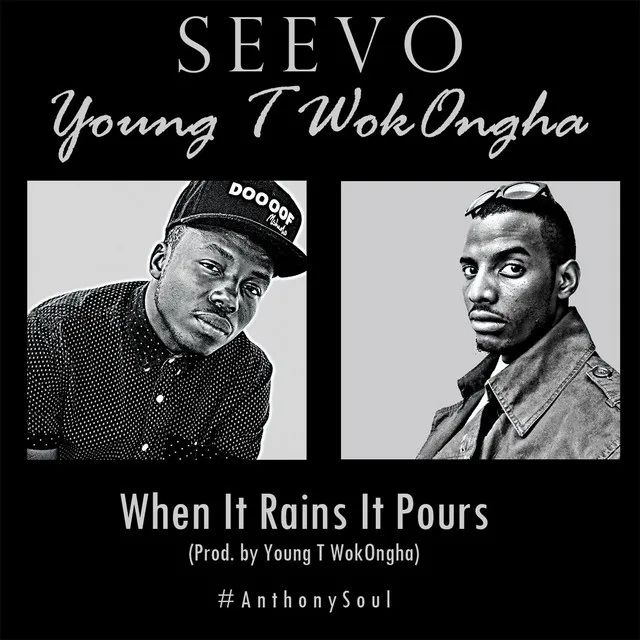 When It Rains It Pours (feat. Young T WokOngha)