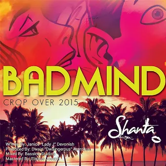 Badmind by Shanta Prince