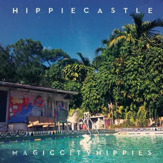 Hippie Castle EP by Magic City Hippies