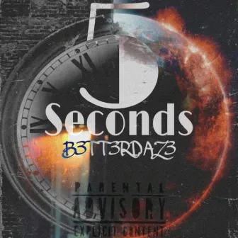 5 Seconds by B3tt3rdaz3