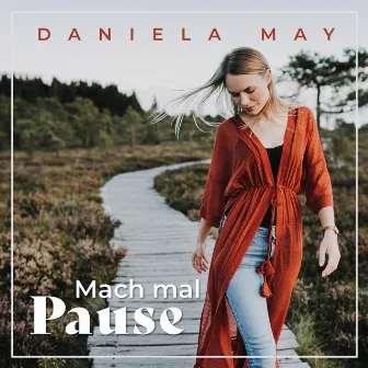 Mach mal Pause by Daniela May