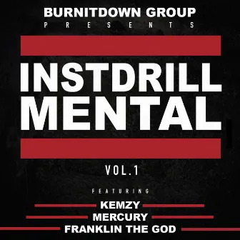 INSTDRILLMENTAL by BURNITDOWN GROUP