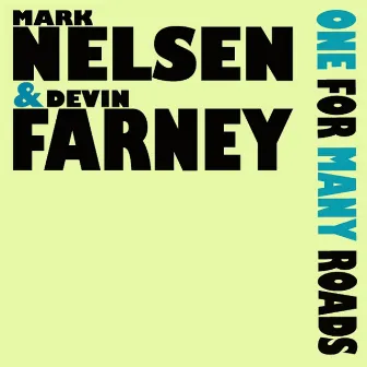 One for Many Roads by Devin Farney