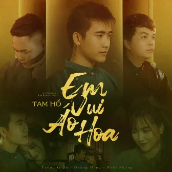 Em Vui Áo Hoa by Tam Hổ