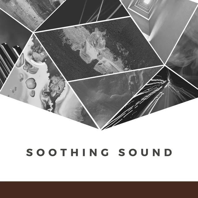 Soothing Sound