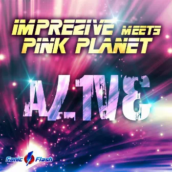 Alive by Imprezive meets Pink Planet