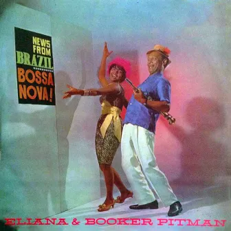 News from Brazil - Bossa Nova! by Eliana Pittman