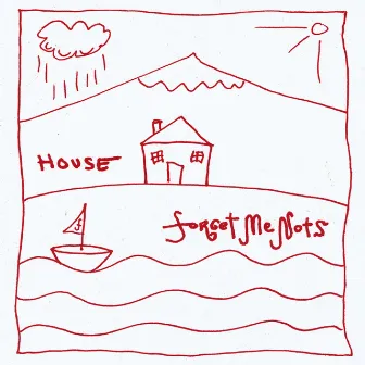 House by Forget Me Nots