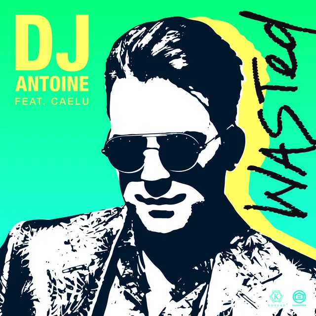 Wasted (DJ Antoine vs Mad Mark 2k21 Mix)