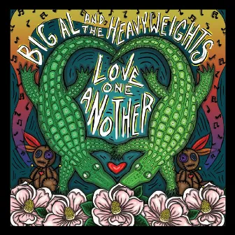 Love One Another by Big Al and the Heavyweights