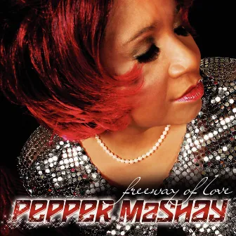 Freeway Of Love (The Remixes) by Pepper Mashay