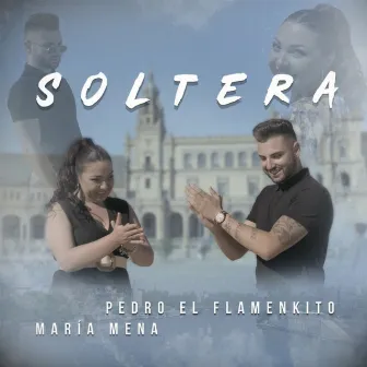 Soltera by Pedro el Flamenkito