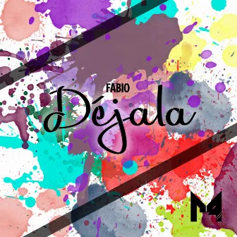 Déjala by Fabio Ese Soy Yo