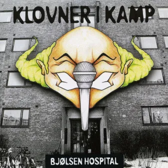 Bjølsen Hospital by Klovner I Kamp