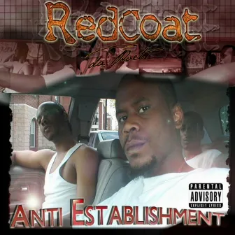 Anti-Establishment by Redcoat Da Poet