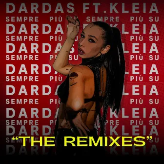 Sempre Più Su (The Remixes) by Dardas