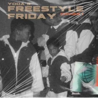 Yoda's Freestyle Friday Cipher 1 by Yoda.Kai.Vibes