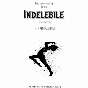 Indelebile (Dance) by Renato Marziani