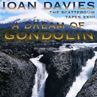 A Dream of Gondolin by Ioan Davies