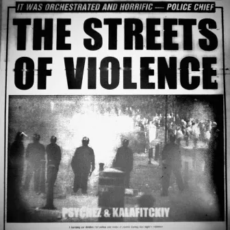 THE STREETS OF VIOLENCE (SPED UP) by PSYCHEZ