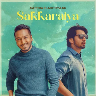 Sakkaraiya by Adithya RK