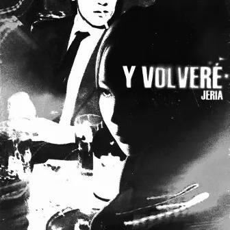 Y volveré by Jeria