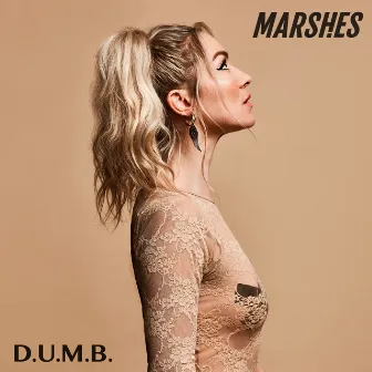 D.U.M.B. by MARSHES