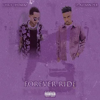 Forever Ride by Chris Thomaz