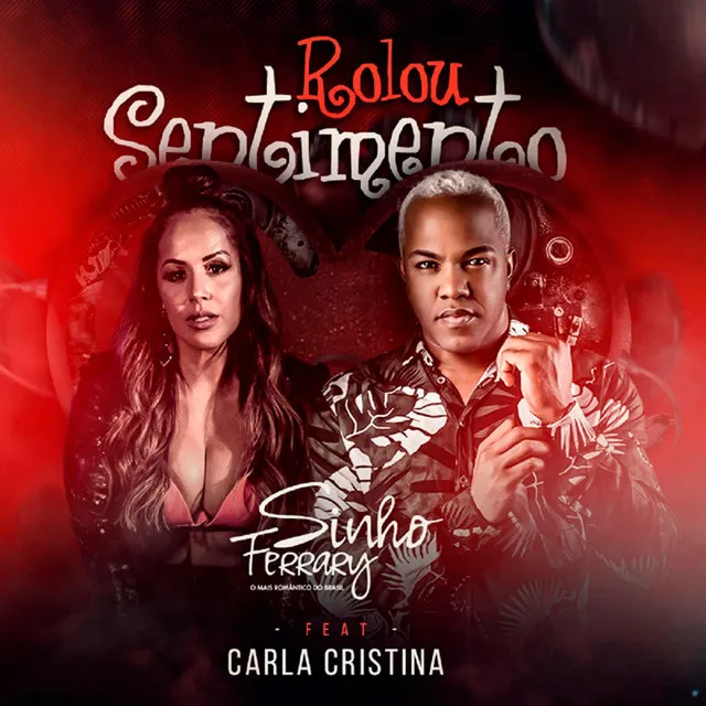 Rolou Sentimento (feat. Carla Cristina)