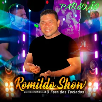 Esta Comigo o Senhor dos Exercitos - O Fera dos Teclados - Paredão by Romildo Show