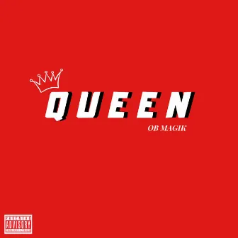 Queen by OB Magik