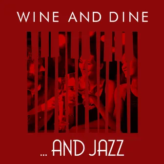 Wine and Dine... And Jazz by Unknown Artist