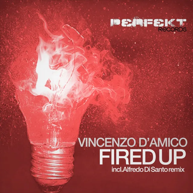 Fired Up - Original Mix