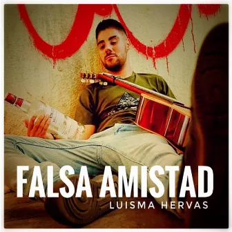 Falsa Amistad by Luisma Hervas