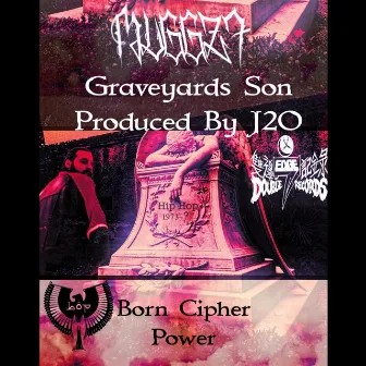 Graveyards Son by MUGGZ7