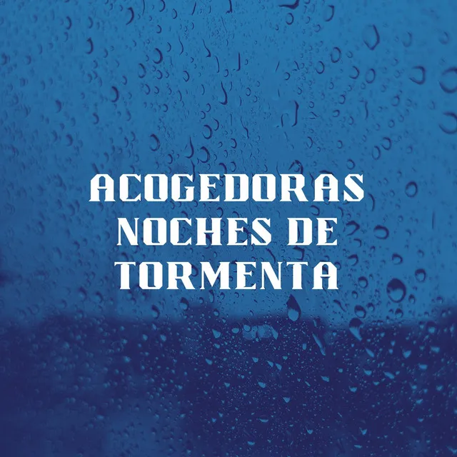 Acogedoras Noches De Tormenta