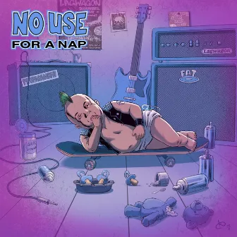 No Use For A Nap by That Lullaby Guy