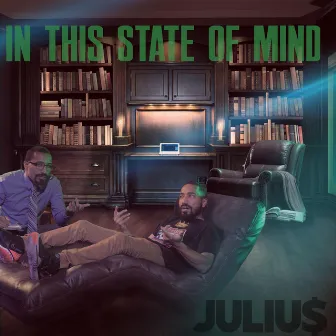 In This State of Mind by Juliu$